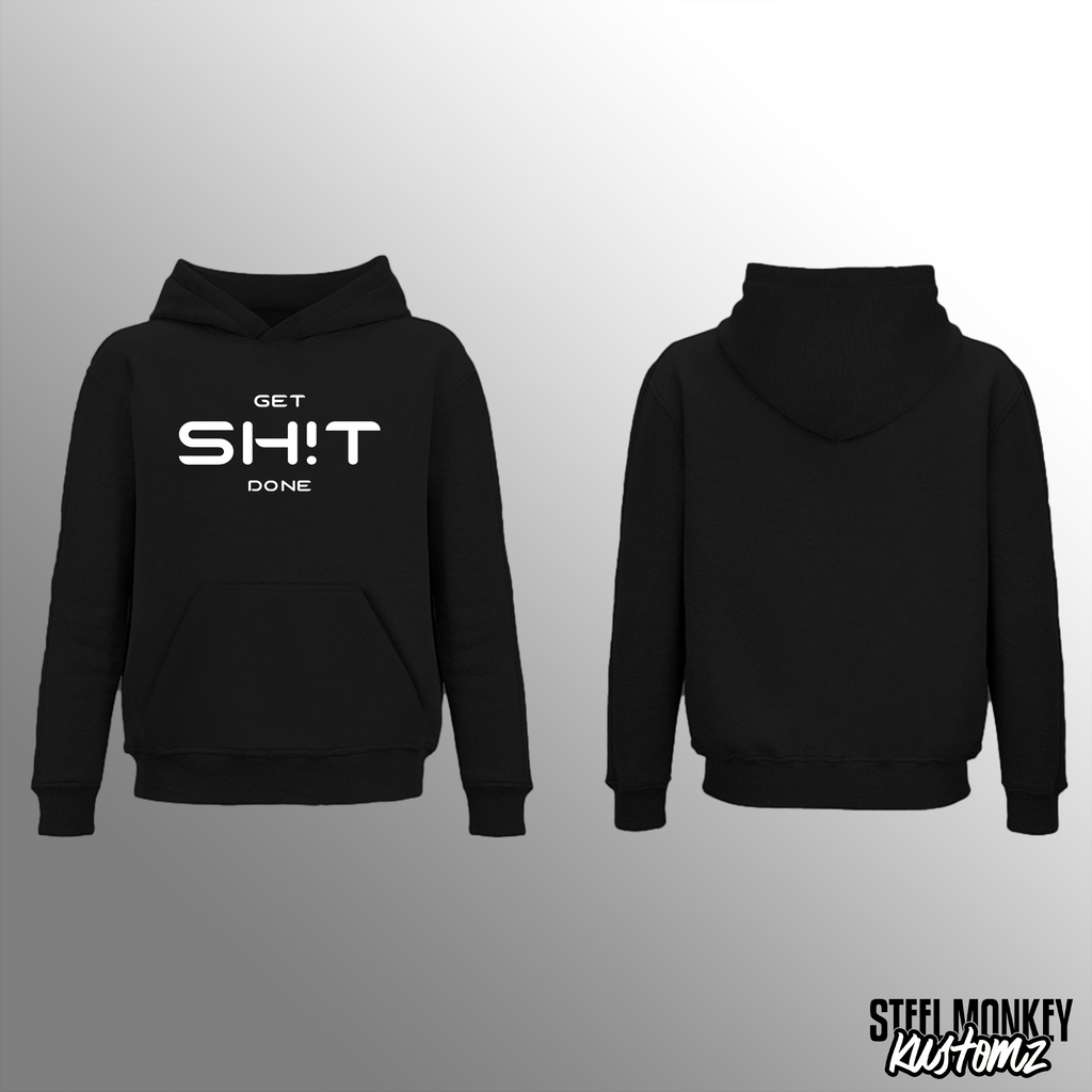 Get SH!T Done Design Hoodie - Black