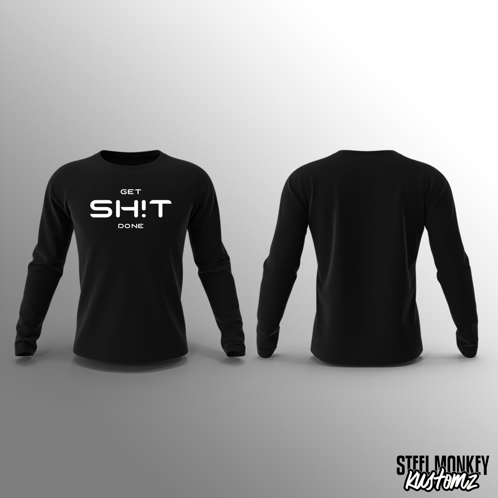 Get SH!T Done - Unisex Long Sleeve - Black