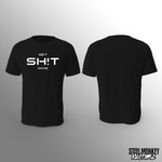 Get SH!T Done Design - T-Shirt - Black